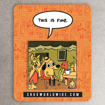 This Is Fine Enamel Pin