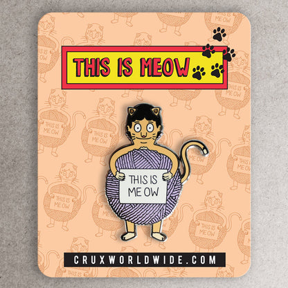 This is Meow Enamel Pin